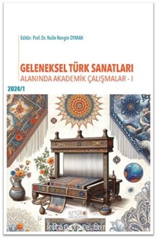 Geleneksel Türk Sanatları Alanında Akademik Çalışmalar 1