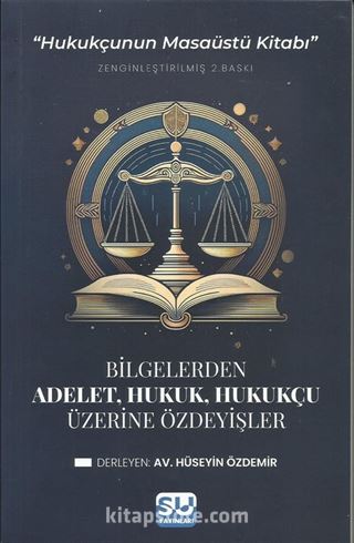 Adalet, Hukuk, Hukukçu Üzerine Özdeyişler