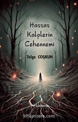 Hassas Kalplerin Cehennemi