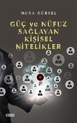 Güç ve Nüfuz Sağlayan Kişisel Nitelikler