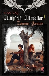 Mühürlü Masallar 1 / Zamanın Yaraları