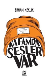 Kafamda Sesler Var