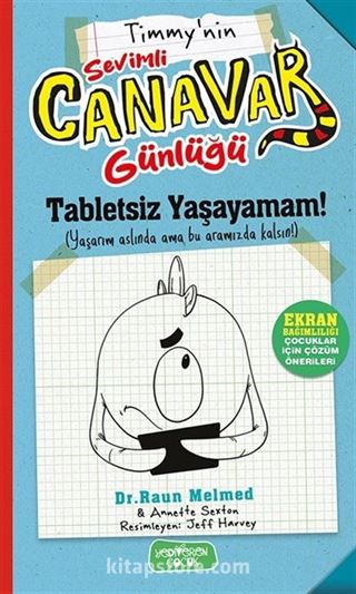 Tabletsiz Yaşayamam! / Sevimli Canavar Günlüğü