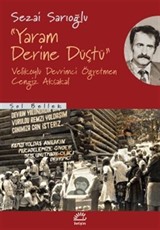 Yaram Derine Düştü