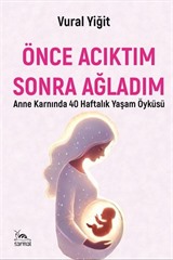 Önce Acıktım Sonra Ağladım