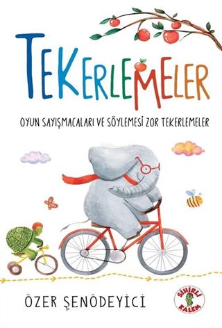 Tekerlemeler / Oyun Sayışmacaları ve Söylemesi Zor Tekerlemeler