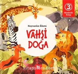 Hareketli Kitap 3d Hayvanlar Alemi Vahşi Doğa