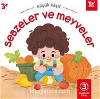 Hareketli Kitap 3d Küçük Kaşif Sebzeler ve Meyveler