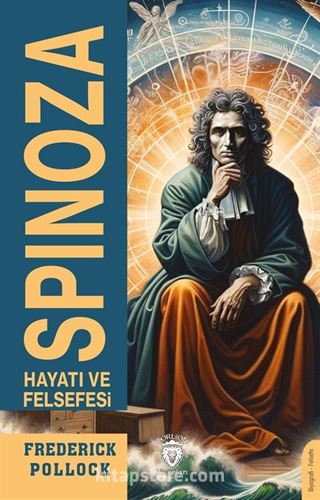 Spinoza Hayatı ve Felsefesi