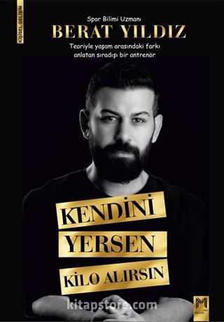 Kendini Yersen Kilo Alırsın