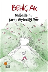 Bülbüllerin Şarkı Söylediği Yer