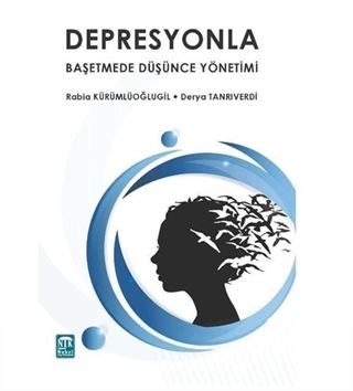 Depresyonla Başetmede Düşünce Yönetimi