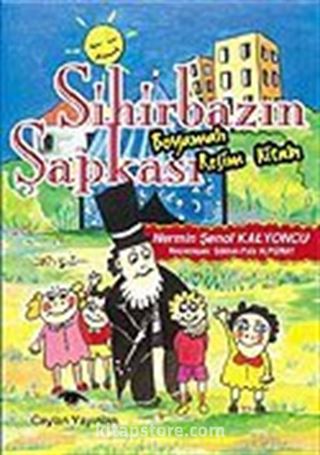 Sihirbazın Şapkası / Boyamalı Resim Kitabı