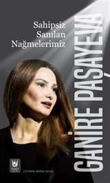 Sahipsiz Sanılan Nağmelerimiz