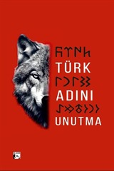 Türk Adını Unutma