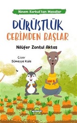 Dürüstlük Cebimden Başlar / Ninem Korkut'tan Masallar