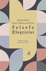 Şihabeddîn Ömer Sühreverdî'nin Felsefe Eleştirisi