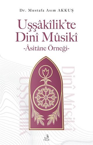 Uşşakîlik'te Dinî Mûsikî