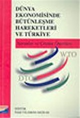 Dünya Ekonomisinde Bütünleşme Hareketleri ve Türkiye/Sorunlar ve Çözüm Önerileri