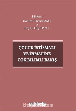 Çocuk İstismarı ve İhmaline Çok Bilimli Bakış