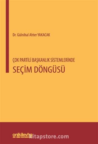 Çok Partili Başkanlık Sistemlerinde Seçim Döngüsü