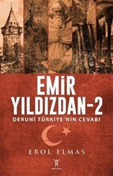 Emir Yıldızdan 2 / Derunî Türkiye'nin Cevabı