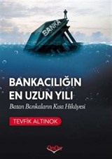 Bankacılığın En Uzun Yılı