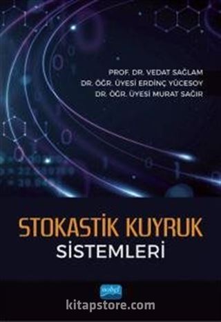 Stokastik Kuyruk Sistemleri