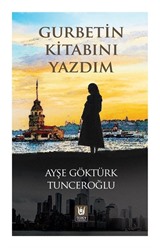 Gurbetin Kitabını Yazdım