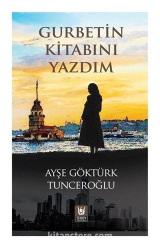 Gurbetin Kitabını Yazdım