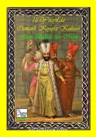 18. Yüzyıl'da Osmanlı Kıyafet Kültürü