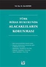 Türk Miras Hukukunda Alacaklıların Korunması