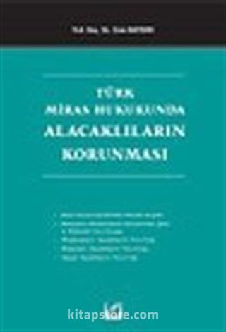 Türk Miras Hukukunda Alacaklıların Korunması