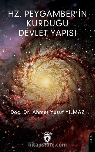 Hz. Peygamber'in Kurduğu Devlet Yapısı