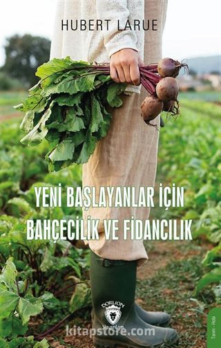 Yeni Başlayanlar İçin Bahçecilik ve Fidancılık