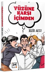 Yüzüne Karşı İçimden