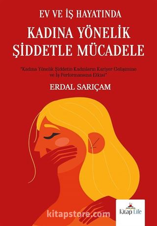 Ev ve İş Hayatında Kadına Yönelik Şiddetle Mücadele