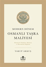 Modern Dönem Osmanlı Taşra Maliyesi