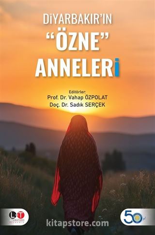 Diyarbakır'ın 'Özne' Anneleri