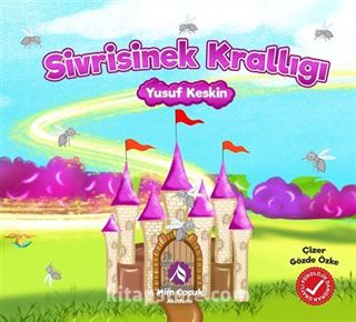 Sivrisinek Krallığı (Renkli Resimli 3+Yaş)