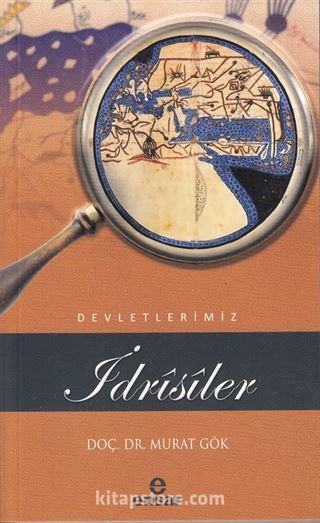 İdrîsîler / Devletlerimiz 25