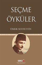 Seçme Öyküler / Ömer Seyfettin