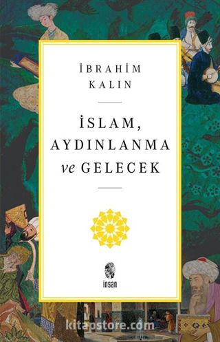 İslam, Aydınlanma ve Gelecek