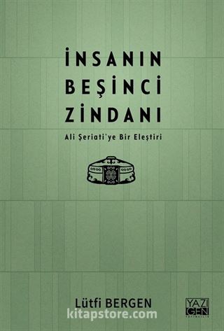 İnsanın Beşinci Zindanı