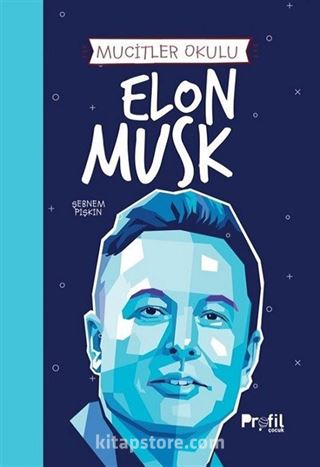 Elon Musk / Mucitler Okulu