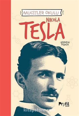 Nikola Tesla / Mucitler Okulu