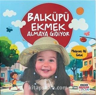 Balküpü Ekmek Almaya Gidiyor