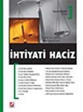 İhtiyati Haciz / Açıklamalı-İçtihatlı Son Değişikliklerle