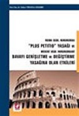 Roma Usul Hukukunda 'Plus Petitio' Yasağı ve Medeni Usul Hukukundaki Davayı Genişletme ve Değiştirme Yasağına Olan Etkileri