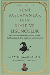 Yeni Başlayanlar İçin Sihir ve Efsunculuk